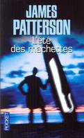 L'été des machettes