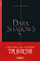 2, Dark Shadows T02 Réminiscences