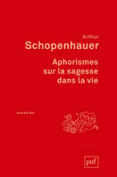 Aphorismes sur la sagesse dans la vie, Traduit par J.-A. Cantacuzène, édition revue par Richard Roos