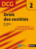 2, Droit des sociétés, DCG, épreuve 2 : corriges des applications 2e ed, corrigés des applications