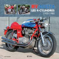 MV Agusta - les 4-cylindres, les 4-cylindres