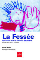 La fess√©e : questions sur la violence √©ducative, questions sur la violence éducative