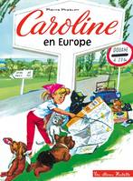 Caroline et ses amis, Les classiques de Caroline / Caroline en Europe