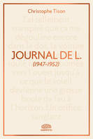 Journal de L., (extraits 1947-1952)