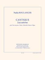 Cantique Lux aeterna, Pour voix moyenne, violon, violoncelle, harpe et orgue