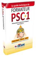 Recommandations intégrales du formateur PSC1, prévention et secours civiques de niveau 1, Texte intégral illustré et justifié