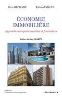 Économie immobilière, Approches comportementales et financières