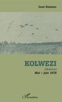 Kolwezi, (Zaïre) - Mai-juin 1978