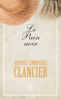 1, Le pain noir, Roman