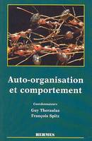 Auto-organisation et comportement