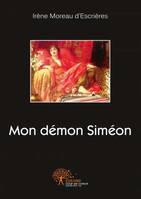 Mon démon Siméon, roman