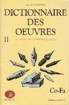 Dictionnaire des oeuvres - tome 2 - AE