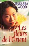 Les fleurs de l'orient, roman