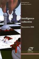 Intelligence collective, Rencontres 2006