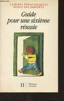 Guide pour une sixième réussie - 