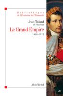 Le Grand Empire, 1804-1815