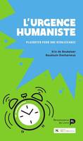 L'urgence humaniste, Plaidoyer pour une Renaissance