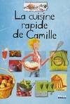 Recettes perso : La cuisine rapide de Camille