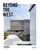 Beyond the west, New global architecture