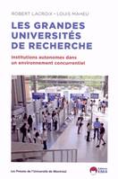 Les grandes universités de recherche, Institutions autonomes dans un environnement concurrentiel