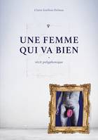 Une femme qui va bien, Récit polyphonique