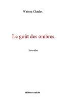 Le goût des ombres