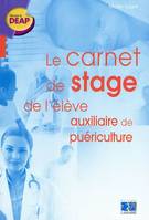 Le carnet de stage de l'élève auxiliaire de puériculture