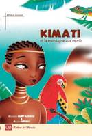 Kimati et la montagne aux esprits