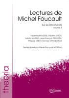 Lectures de Michel Foucault. Volume 3, Sur les Dits et écrits