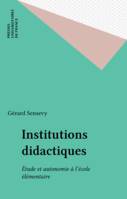 institutions didactiques, étude et autonomie à l'école élémentaire