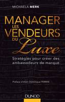 Manager les vendeurs du luxe - Stratégies pour créer des ambassadeurs de marque, Stratégies pour créer des ambassadeurs de marque