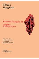 Poèmes français., 2, Orogénie et autres textes, Poèmes français II Orogénie et autres textes