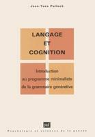 Langage et cognition, introduction au programme minimaliste de la grammaire générative
