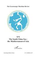 The South China Sea :, the Mediterranean of Asia