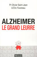 Alzheimer, le grand leurre