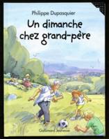 Un dimanche chez grand-père