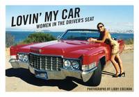 Lovin' My Car Women in the Driver's Seat /anglais