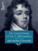 Du dandysme et de G. Brummell