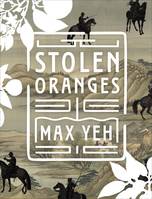 Stolen Oranges: Letters /anglais