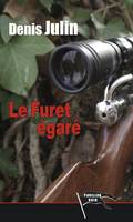 Le furet égaré