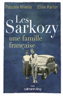 Les Sarkozy une famille française, une famille française