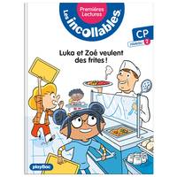 7, Les incollables - Premières lectures - Tome 6 - Luka et Zoé veulent des frites ! - niv. 1