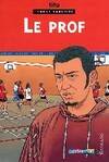 2, Tendre banlieue - le prof