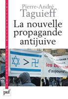 La nouvelle propagande antijuive, Du symbole al-Dura aux rumeurs de Gaza