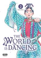 2, The world is dancing - Tome 2