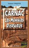 Carnac, les menhirs disparus