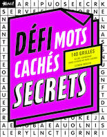 Défi mots cachés secrets, 140 grilles thématiques pour les amateurs de mots cachés et de mots croisés.