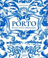 Porto, Recettes et lieux emblématiques