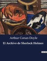 El Archivo de Sherlock Holmes, .