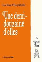 5, Une Demi-douzaine d'elles 5